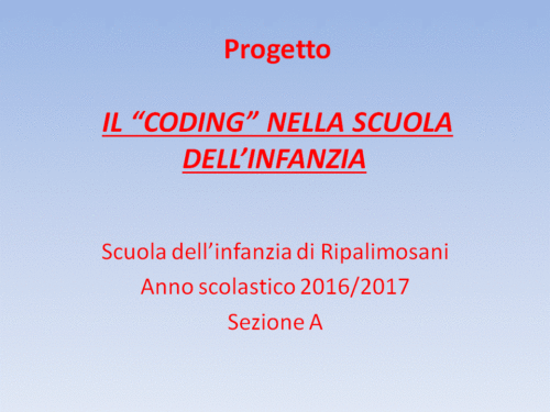 Progetto: Il “Coding” nella scuola dell’infanzia by Maria Ciarlariello - Illustrated by Alunni sezione A Scuola dell'infanzia di Ripalimosani - Ourboox.com Progetto: Il “Coding” nella scuola dell’infanzia by Maria Ciarlariello - Illustrated by Alunni sezione A Scuola dell'infanzia di Ripalimosani - Ourboox.com