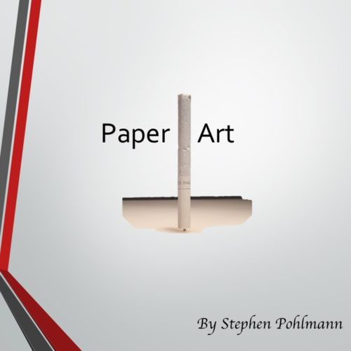 Paper Art by Stephen Pohlmann - Ourboox.com Paper Art by Stephen Pohlmann - Ourboox.com