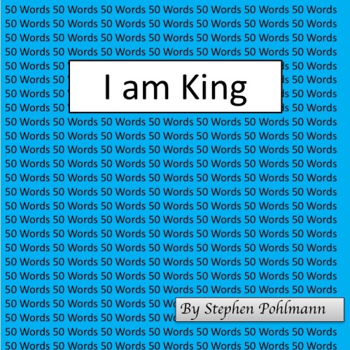 50W – I am King by Stephen Pohlmann - Ourboox.com 50W – I am King by Stephen Pohlmann - Ourboox.com