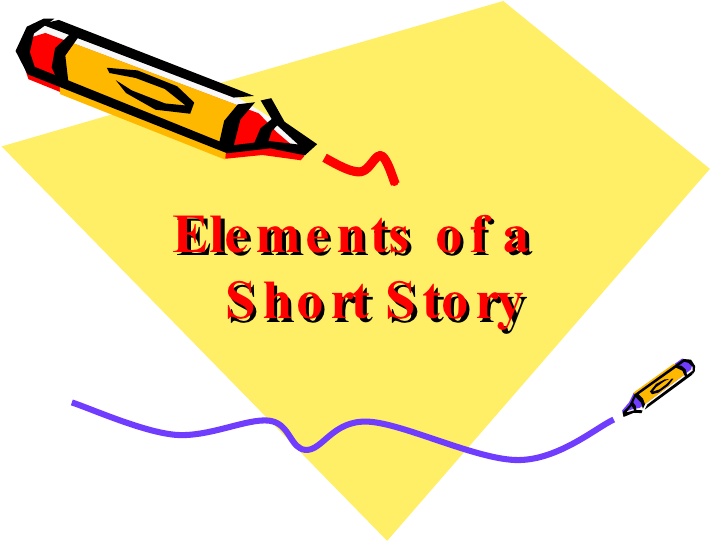 Elements of a Short Story - Ourboox