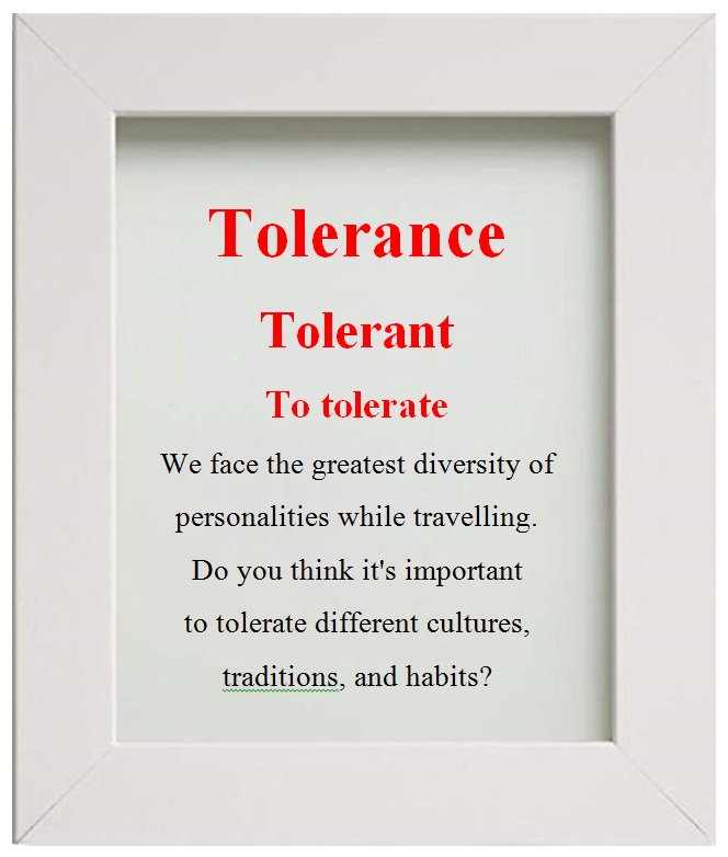 Tolerance. Tolerant. To tolerate Ourboox