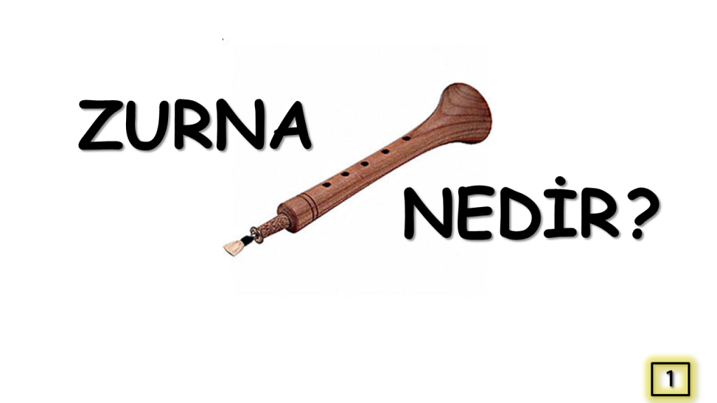 ZURNA NEDİR? Ourboox