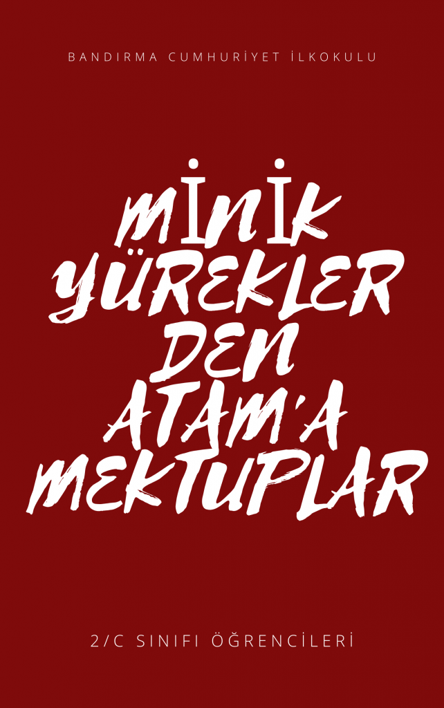 MİNİK YÜREKLERDEN ATAM’A MEKTUPLAR by emine sevgi - Illustrated by MEKTUPLAR - Ourboox.com MİNİK YÜREKLERDEN ATAM’A MEKTUPLAR by emine sevgi - Illustrated by MEKTUPLAR - Ourboox.com