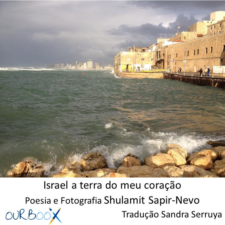 Israel a terra do meu coração Poesia e Fotografia Shulamit Sapir-Nevo Tradução Sandra Serruya by Shulamit Sapir-Nevo - Illustrated by Fotografia Shulamit Sapir-Nevo*Tradução: Sandra Serruya - Ourboox.com Israel a terra do meu coração Poesia e Fotografia Shulamit Sapir-Nevo Tradução Sandra Serruya by Shulamit Sapir-Nevo - Illustrated by Fotografia Shulamit Sapir-Nevo*Tradução: Sandra Serruya - Ourboox.com
