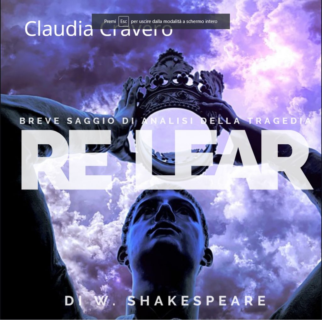 BREVE SAGGIO DI ANALISI DEL “RE LEAR” DI W. SHAKESPEARE by Claudia Cravero - Illustrated by Claudia Cravero - Ourboox.com BREVE SAGGIO DI ANALISI DEL “RE LEAR” DI W. SHAKESPEARE by Claudia Cravero - Illustrated by Claudia Cravero - Ourboox.com