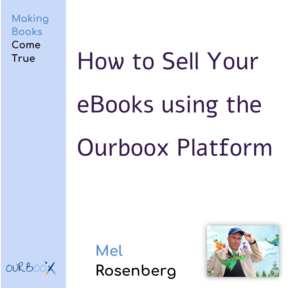 How to Sell Your eBooks using the Ourboox Platform by Mel Rosenberg - מל רוזנברג - Ourboox.com How to Sell Your eBooks using the Ourboox Platform by Mel Rosenberg - מל רוזנברג - Ourboox.com