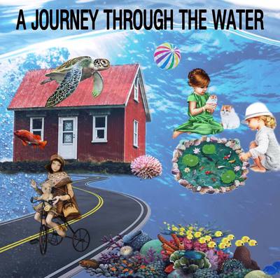 Project A JOURNEY THROUGH THE WATER by Project A JOURNEY THROUGH WATER - Illustrated by Partners of the eTwinning Project A JOURNEY THROUGH WATER - Ourboox.com Project A JOURNEY THROUGH THE WATER by Project A JOURNEY THROUGH WATER - Illustrated by Partners of the eTwinning Project A JOURNEY THROUGH WATER - Ourboox.com