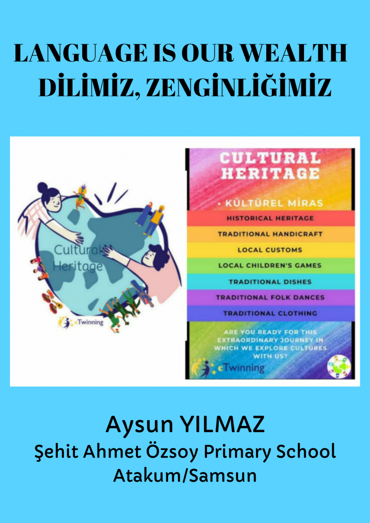 LANGUAGE IS OUR WEALTH – DİLİMİZ, ZENGİNLİĞİMİZ by AYSUN YILMAZ - Illustrated by Aysun YILMAZ / Şehit Ahmet Özsoy İlkokulu 3/A Sınıfı - Ourboox.com LANGUAGE IS OUR WEALTH – DİLİMİZ, ZENGİNLİĞİMİZ by AYSUN YILMAZ - Illustrated by Aysun YILMAZ / Şehit Ahmet Özsoy İlkokulu 3/A Sınıfı - Ourboox.com