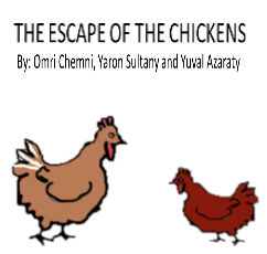 The escape of the chickens by Omri Chemni, Yaron Sultany and Yuval Azaraty - Ourboox.com The escape of the chickens by Omri Chemni, Yaron Sultany and Yuval Azaraty - Ourboox.com