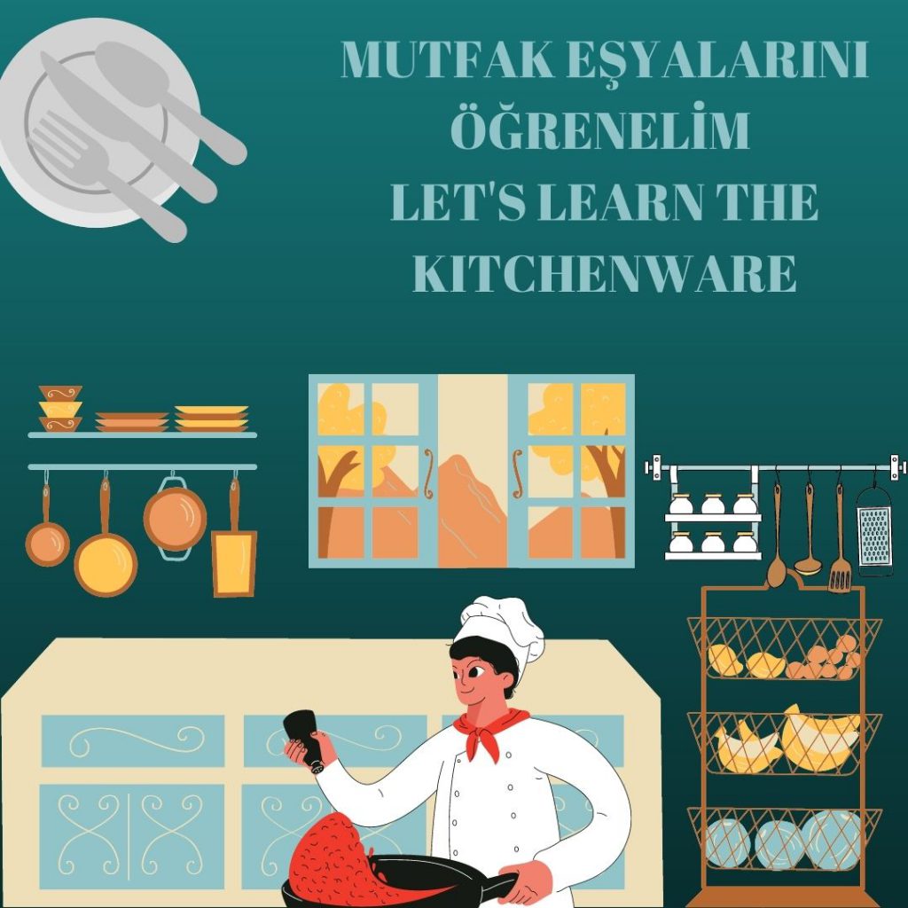 MUTFAK EŞYALARINI ÖĞRENELİM- LET’S LEARN THE KITCHENWARE by sukran - Illustrated by Şükran Yenigelen - Ourboox.com MUTFAK EŞYALARINI ÖĞRENELİM- LET’S LEARN THE KITCHENWARE by sukran - Illustrated by Şükran Yenigelen - Ourboox.com