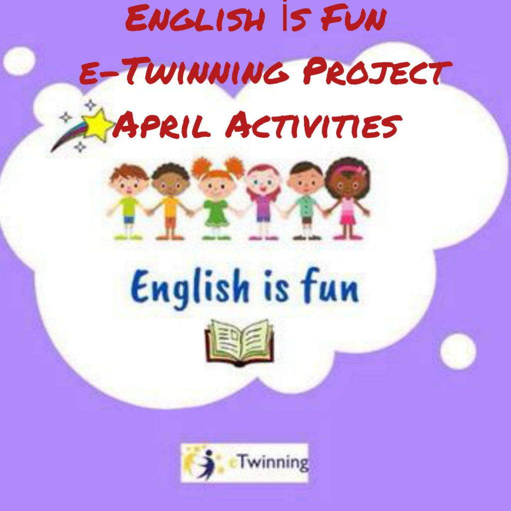 ENGLİSH İS FUN e-TWİNNİNG PROJECT APRIL ACTİVİTİES by Zeynep SERİN - Illustrated by ZEYNEP SERİN - Ourboox.com ENGLİSH İS FUN e-TWİNNİNG PROJECT APRIL ACTİVİTİES by Zeynep SERİN - Illustrated by ZEYNEP SERİN - Ourboox.com