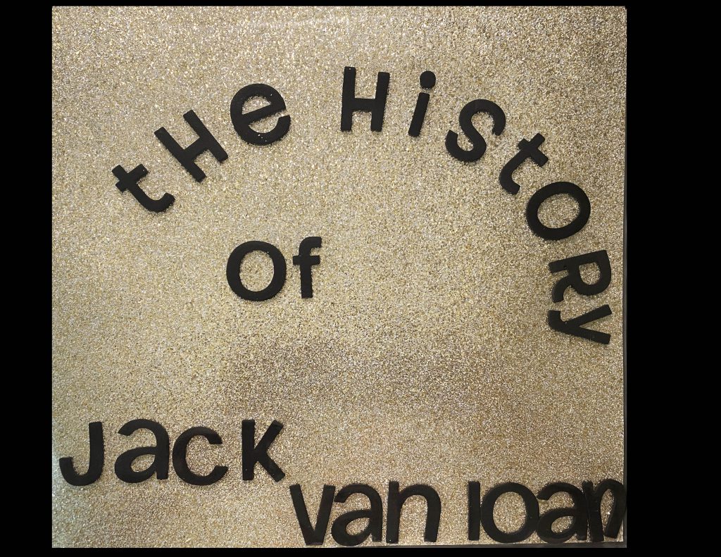 Scrapbook History of Col. Jack Van Loan by Ron Hagell - Illustrated by Hannah Van Loan (edited by Ron Hagell - Ourboox.com
