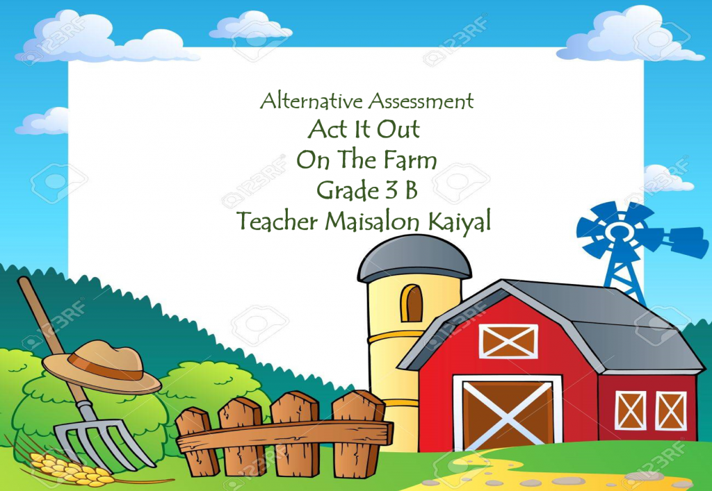 Alternative Asessment – On The Farm – Act It Out by Maisalon kaiyal - Illustrated by Maisalon Kaiyal - Ourboox.com Alternative Asessment – On The Farm – Act It Out by Maisalon kaiyal - Illustrated by Maisalon Kaiyal - Ourboox.com