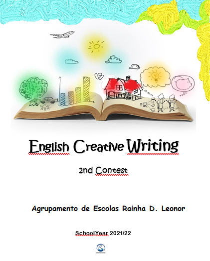 Creative Writing Contest 2021/2022 by English Teachers AERDL - Illustrated by Mabel Carrola - Ourboox.com Creative Writing Contest 2021/2022 by English Teachers AERDL - Illustrated by Mabel Carrola - Ourboox.com