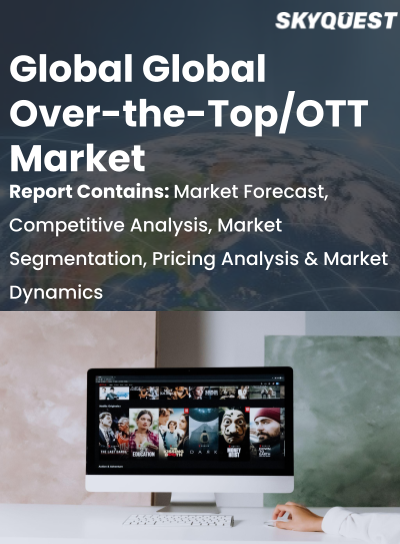 Global Over-the-Top/OTT Market by mantimanna - Ourboox.com