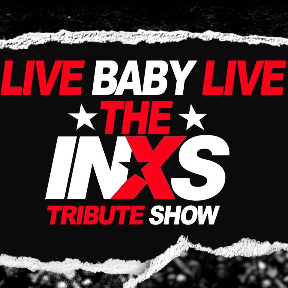 Live Baby Live: The INXS Tribute Show