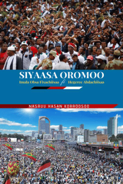 Siyaasa Oromoo: Imala Obsa Fixachiisaa fi Hegeree Abdachiisaa