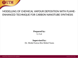 MODELLING OF CHEMICAL VAPOUR DEPOSITION WITH FLAME-ENHANCED TECHNIQUE FOR CARBON NANOTUBE SYNTHESIS-phase 1