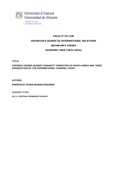 <b>POSSIBLE CRIMES AGAINST HUMANITY COMMITTED BY NORTH KOREA AND THEIR PROSECUTION BY THE INTERNATIONAL CRIMINAL COURT</b>