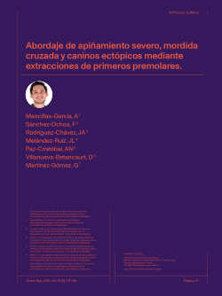 Abordaje de apiñamiento severo, mordida cruzada y caninos ectópicos mediante extracciones de primeros premolares.