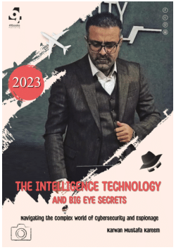 The Intelligence Technology and Big Eye Secrets: Navigating the Complex World of Cybersecurity and Espionage
