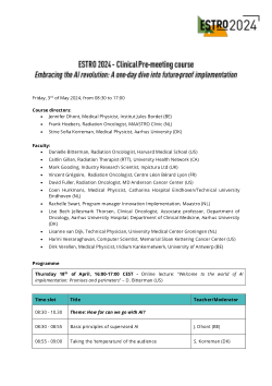 ESTRO 2024 Pre-Meeting Course- <b><i>Embracing the AI Revolution: </i></b><b><i>A one-day dive into future-proof implementation</i></b> <b><i>(The Clinician Perspective)</i></b>