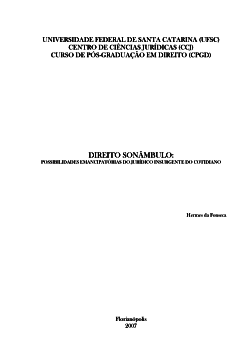 <b>Direito sonâmbulo</b>: possibilitades emancipatórias do jurídico insurgente do cotidiano