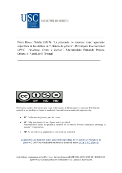 Pérez Rivas, Natalia (2017): “La presencia de menores como agravante específica en los delitos de violencia de género”. II Colóquio Internacional OPVC “Violência, Crime e Desvio”, Universidade Fernando Pessoa, Oporto, 6-7 abril 2017 [Póster]