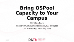 Bring OSPool Capacity to Your Campus
