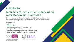 Aula abertaPerspectivas, cenários e tendências da competencia em informação