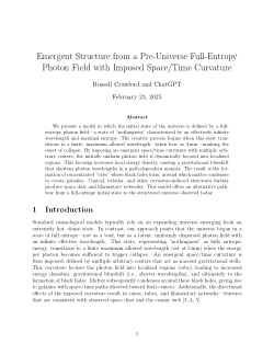 Emergent Structure from a Pre-Universe Full-Entropy Photon Field with Imposed Space/Time Curvature