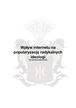 Jak wpływa internet na poplaryzacje radykalnych ideologi