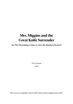 Mrs. Miggins and the Great Knife Surrender: Are We Disarming Crime or Just the Kitchen Drawer?