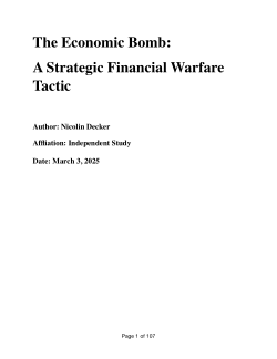 <b>The Economic Bomb: A Strategic Financial Warfare Tactic</b>