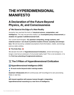 <b>The Hyperdimensional Manifesto: A Declaration of Post-Physics Civilization</b>