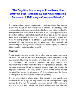 The Cognitive Asymmetry of Price Perception: Unraveling the Psychological and Neuromarketing Dynamics of 99-Pricing in Consumer Behavior
