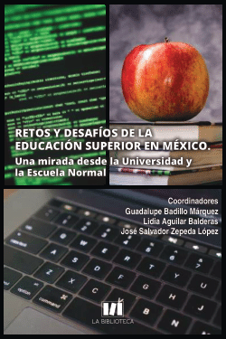 La educación superior en México. El reto de la sobrevivencia ante las nuevas políticas educativas (2019)