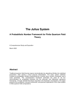 The Julius System A Probabilistic Number Framework for Finite Quantum Field Theory