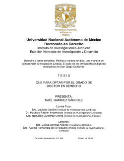 Derecho a tener derechos, política y cultura jurídica, una manera de comprender la integración jurídica: el caso de los inmigrantes indígenas mexicanos en San Diego, California