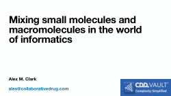 Mixing small molecules and macromolecules in the world of informatics