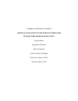 ARTIFICIAL INTELLIGENCE IN THE WORLD OF CRIME SCENE INVESTIGATORS, PROBLEM OR SOLUTION?