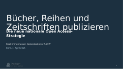 Beat Immenhauser, Bücher, Reihen und Zeitschriften publizieren. Die neue nationale Open Access-Strategie. Präsentation 1. April 2025, Universität Bern