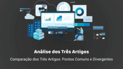 Análise dos três artigos - Comparação dos três artigos: Pontos Comuns e divergentes