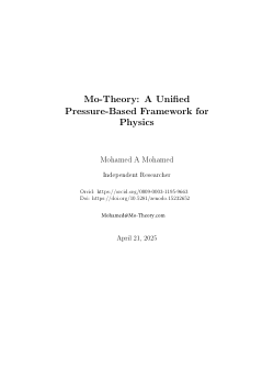 Mo-Theory: A Pressure-Based Framework for Physics Without External Constants