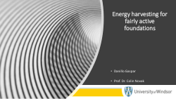 Energy harvesting for slender active civil foundations - Denied Defense presentation.