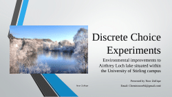 <b>Discrete choice experiments: Environmental Improvements to Airthrey Loch Lake situated within the University of Stirling Campus</b>