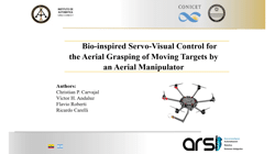 Servo-Visual Control for the Aerial Grasping of Moving Targets by an <b>Aerial Manipulator</b> Exp1