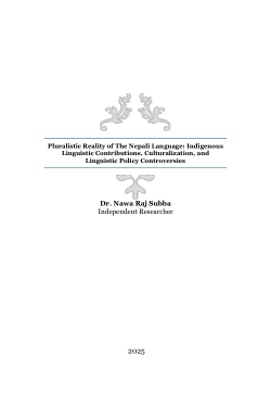 Pluralistic Reality of The Nepali Language: Indigenous Linguistic Contributions, Culturalization, and Linguistic Policy Controversies