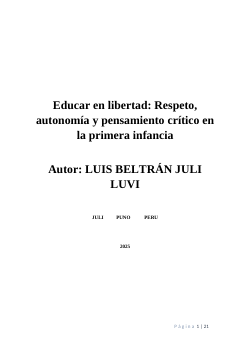 Educar en libertad: Respeto, autonomía y pensamiento crítico en la primera infancia