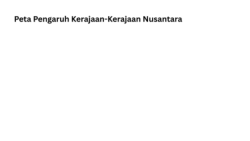 Peta Pengaruh Kerajaan-Kerajaan Nusantara